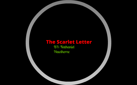 The Scarlet Letter by Laura Cox on Prezi