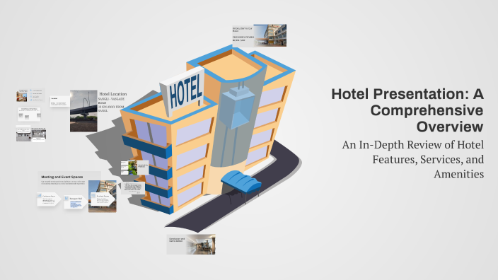 Hotel Presentation: A Comprehensive Overview by NUAMIR PATIL on Prezi