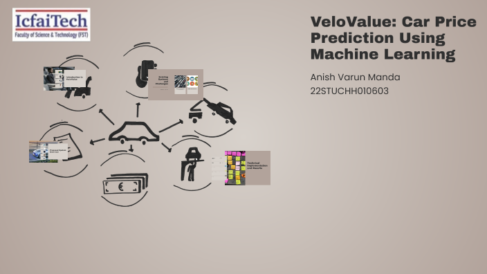 VeloValue: Car Price Prediction Using Machine Learning by Anish v on Prezi