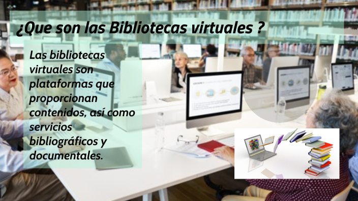 ¿QUÉ SON LAS BIBLIOTECAS VIRTUALES? By Thalía Aracely Moncada Zambrano ...