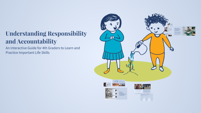 Understanding Responsibility and Accountability by Rayven Hairston on Prezi