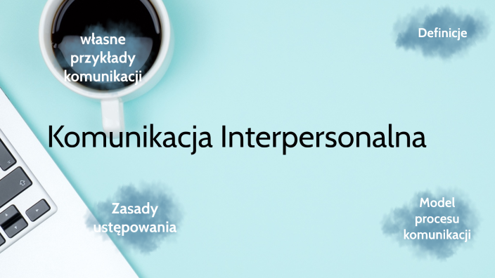 Komunikacja Interpersonalna By Adrian Mieleszczuk On Prezi