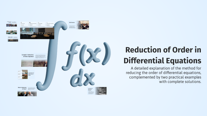 Reduction of Order in Differential Equations by Huzaifa Siddique on Prezi