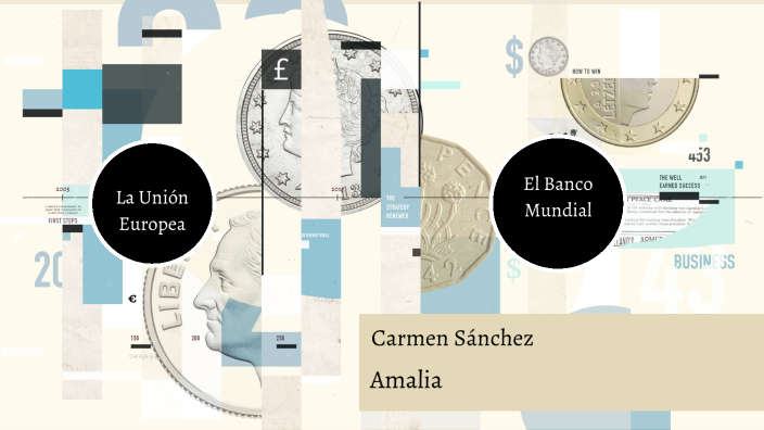 UE y BM by carmen sanchez on Prezi