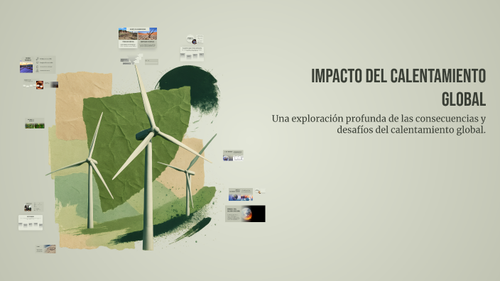 Impacto del Calentamiento Global by Abril Muños on Prezi
