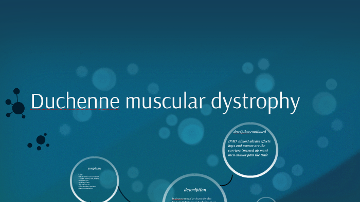 duchenne muscular dystrophy by jakiran anderson on Prezi