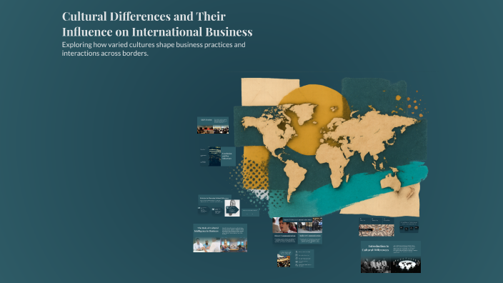 Cultural Differences and Their Influence on International Business by ...