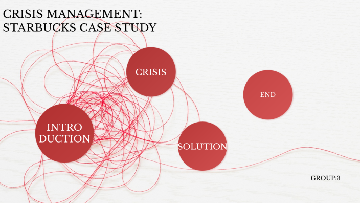 starbucks crisis management case study