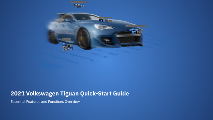 Vw Quick Guide 2021 Volkswagen Tiguan Quick-Start Guide by Teodor Stoyanov on Prezi