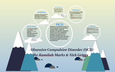 OCD Project By MiLaH MaRkS On Prezi