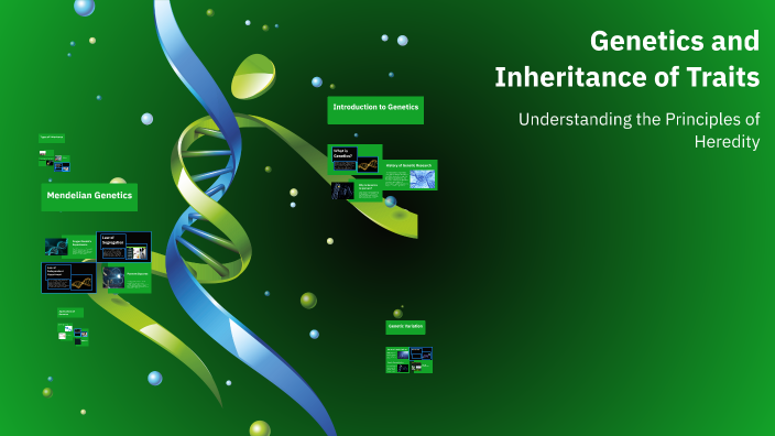 Genetics and Inheritance of Traits by laura leonhard on Prezi
