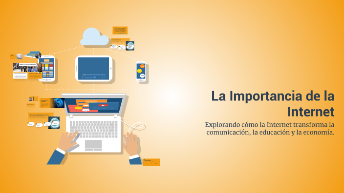 La Importancia de la Internet by Cesar Velasquez on Prezi