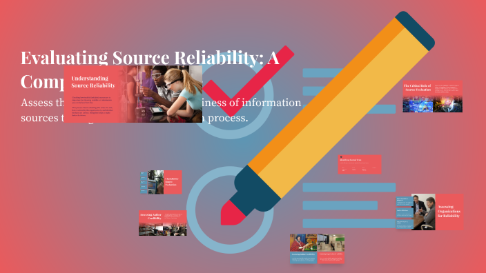 Source Reliability Infographic Evaluating Source Reliability: A Comprehensive Guide by Andrea Hingston ...
