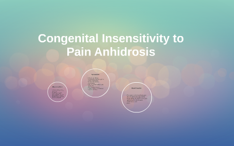Congenital Insensitivity to Pain. by Madi Chrzanowski