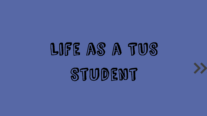 Life as a TUS Student by Amy Frampton on Prezi