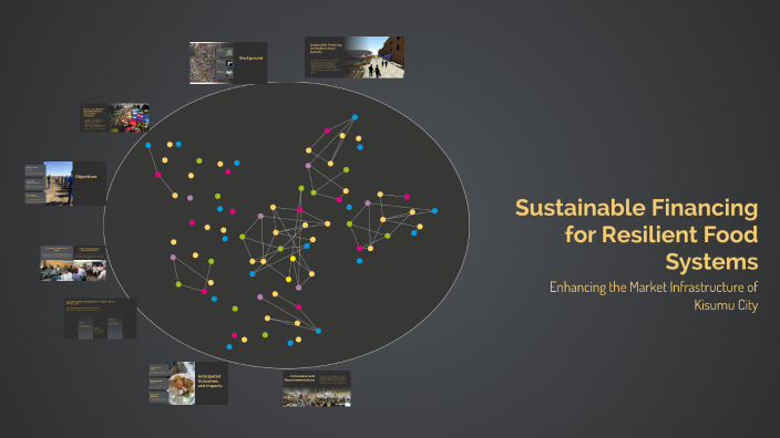 Sustainable Financing for Resilient Food Systems by John Sande on Prezi