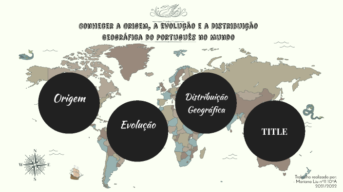 Origem, Evolução E Distribuição Geográfica Do Português No Mundo By 