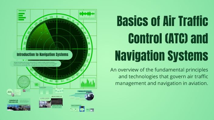 Basics of Air Traffic Control (ATC) and Navigation Systems by Kumar P K ...