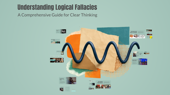 Understanding Logical Fallacies by M. Abdullah on Prezi