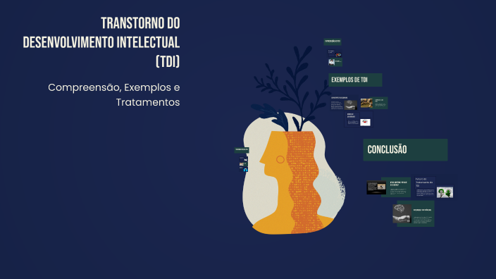 Transtorno do Desenvolvimento Intelectual (TDI) by JESSICA CAMARGO on Prezi