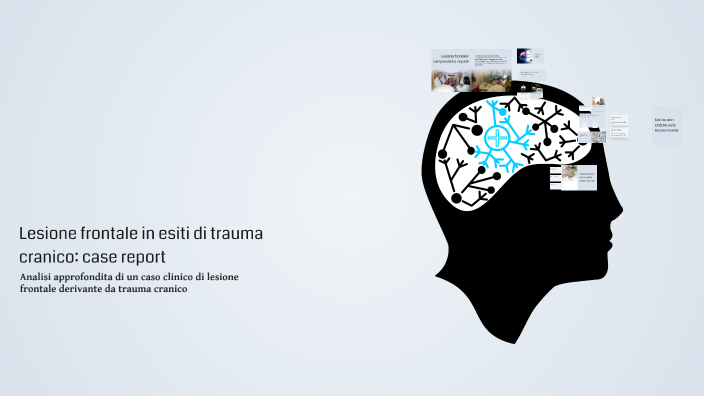 La riabilitazione di lesione frontale in esiti di trauma cranico post ...