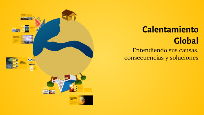 Calentamiento Global by Maria fernanda Ayala rosales on Prezi