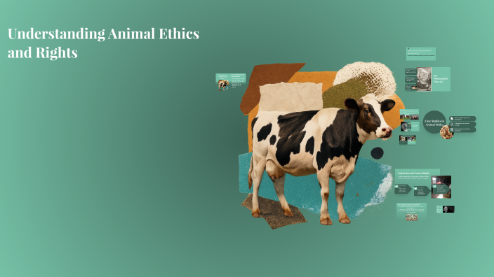 Understanding Animal Ethics and Rights by Nicole Sao on Prezi