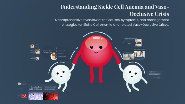 Understanding Sickle Cell Anemia and Vaso-Occlusive Crisis by Ada ...