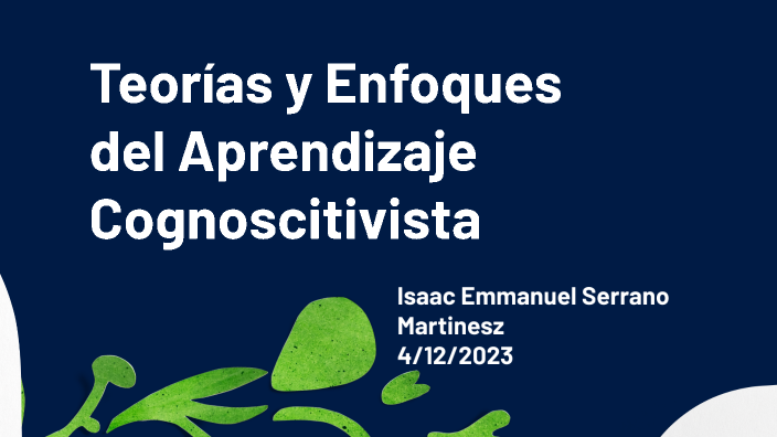 Teorías y Enfoques del Aprendizaje Cognoscitivista by Isaac Serrano on ...