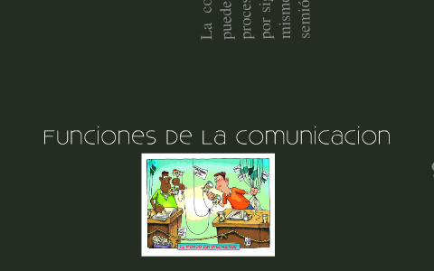 Funciones De La Comunicacion by Maria Fernanda on Prezi