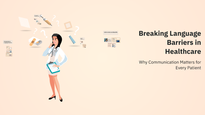 Breaking Language Barriers in Healthcare by Shannon Fawkes on Prezi