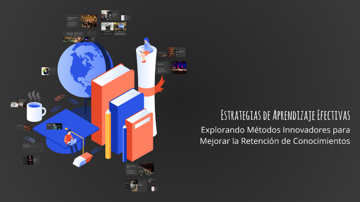 Estrategias de Aprendizaje Efectivas by Patricio Burga on Prezi