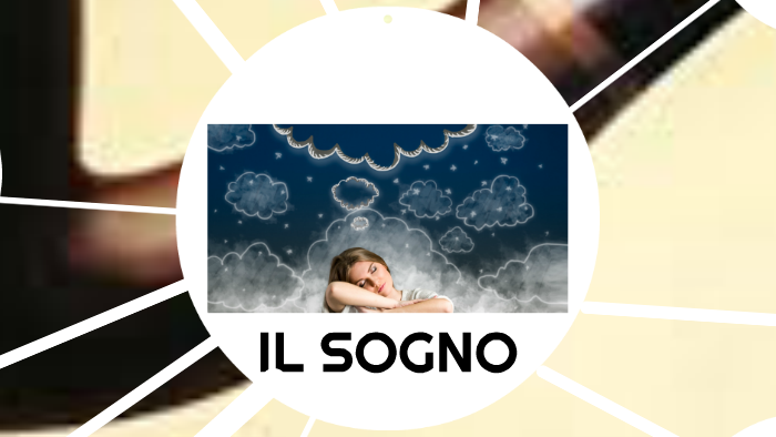 IL SOGNO by anna maiello on Prezi
