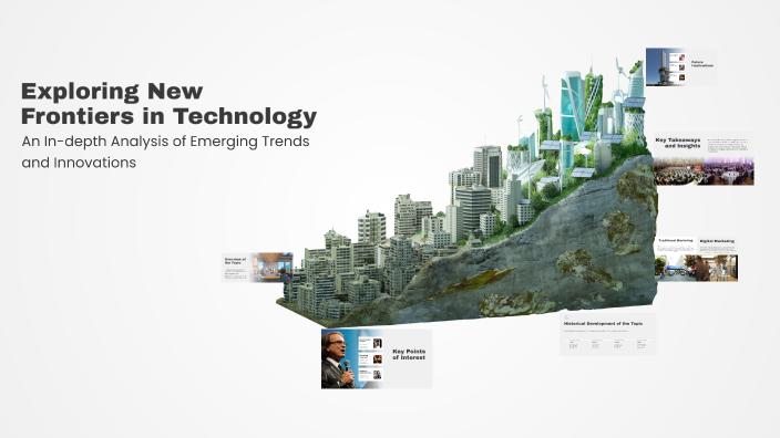 Exploring New Frontiers in Technology by Angelica Anquillano on Prezi