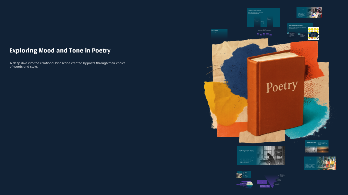 Exploring Mood and Tone in Poetry by Susan Smith on Prezi