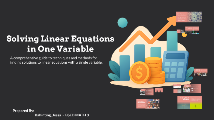 Solving Linear Equations in One Variable by Jessa Bahinting on Prezi