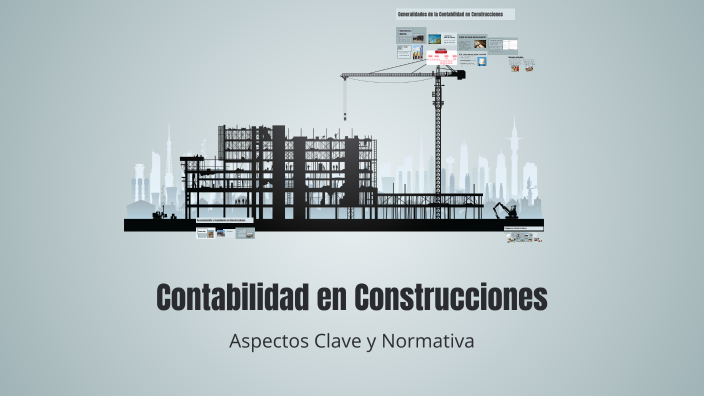 Contabilidad en Construcciones by Diana Pillajo on Prezi