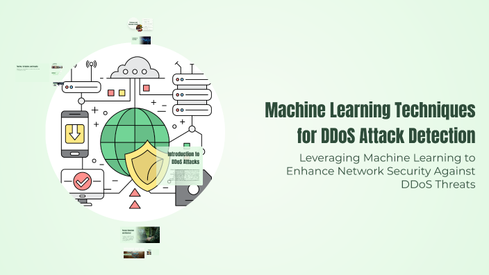 Machine Learning Techniques for DDoS Attack Detection by Salama MU on Prezi