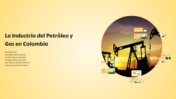 La Industria del Petróleo y Gas en Colombia by SANTIAGO ALVAREZ ...