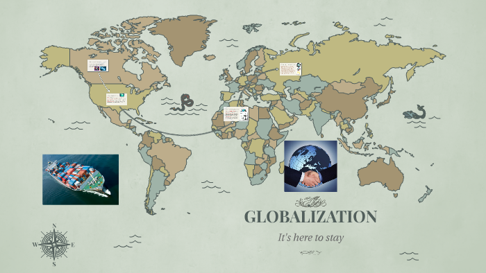 GLOBALIZATION by Richard Bettley on Prezi