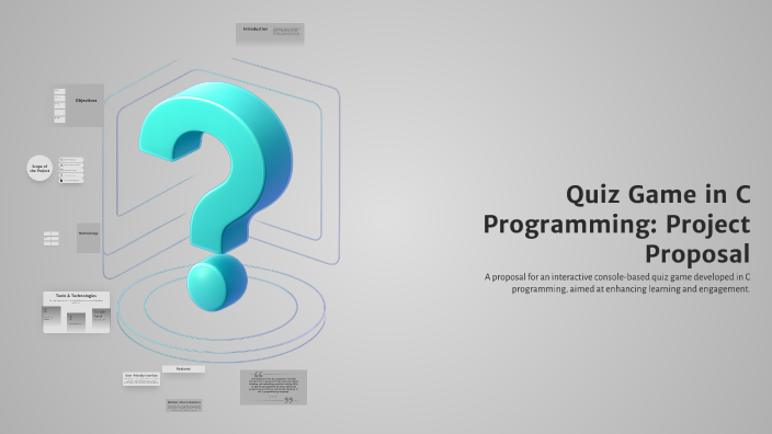 Quiz Game in C Programming: Project Proposal by Arjun Ghimire on Prezi