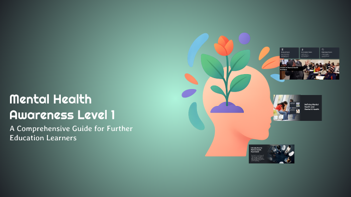 Mental Health Awareness Level 1 by Vikki Dobson on Prezi