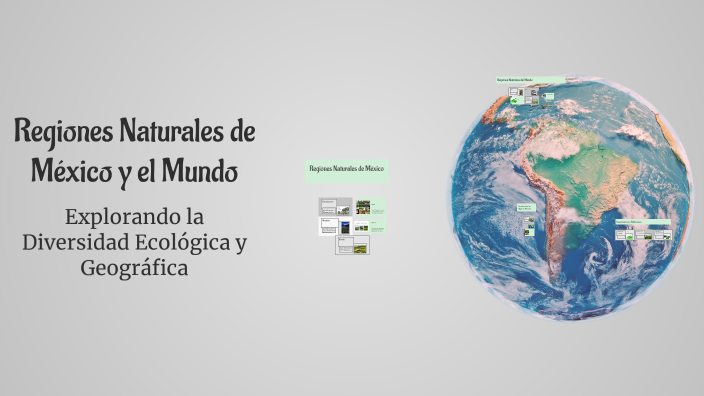 Regiones Naturales de México y el Mundo by on Prezi