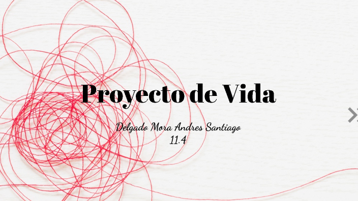 Proyecto de Vida by Santiago Mora on Prezi