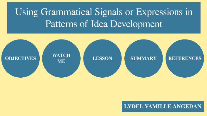 using-grammatical-signals-or-expressions-in-patterns-of-idea