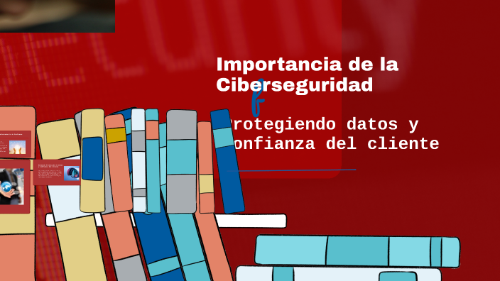 Importancia de la Ciberseguridad by nidia Batista on Prezi