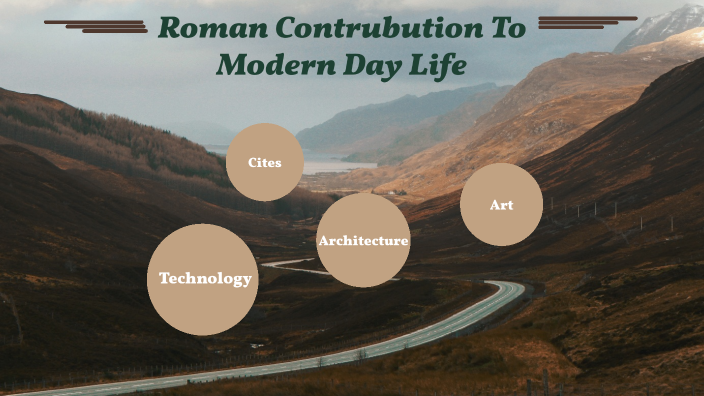 Roman Contribution To Modern Day Life by Viki Dornak on Prezi
