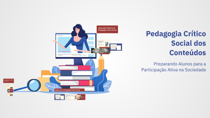 Pedagogia Crítico Social dos Conteúdos by Tairles Oliveira on Prezi