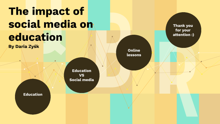 The impact of social media on education by Daria Zysk on Prezi