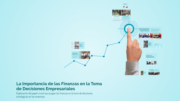 La Importancia de las Finanzas en la Toma de Decisiones Empresariales ...